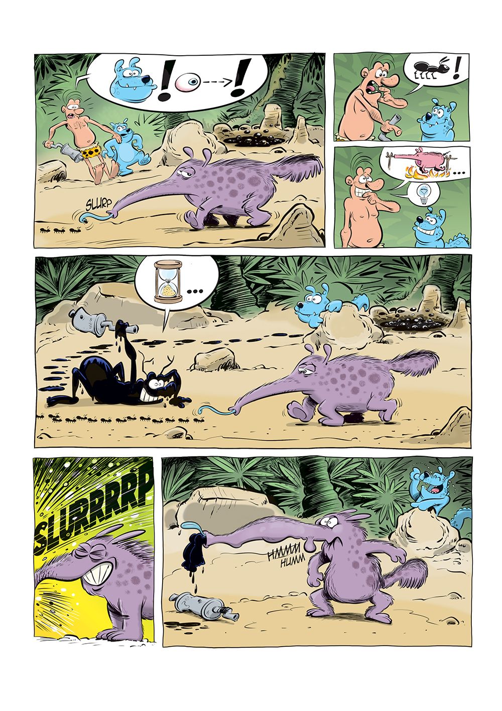 Strippagina met Caztar die een miereneter besluipt. Hij vermomt zich met pek als mier. De miereneter eet een spoor van mieren op en Caztar heeft zich er tussen gemengd. De miereneter slurpt Caztar in één trek op.