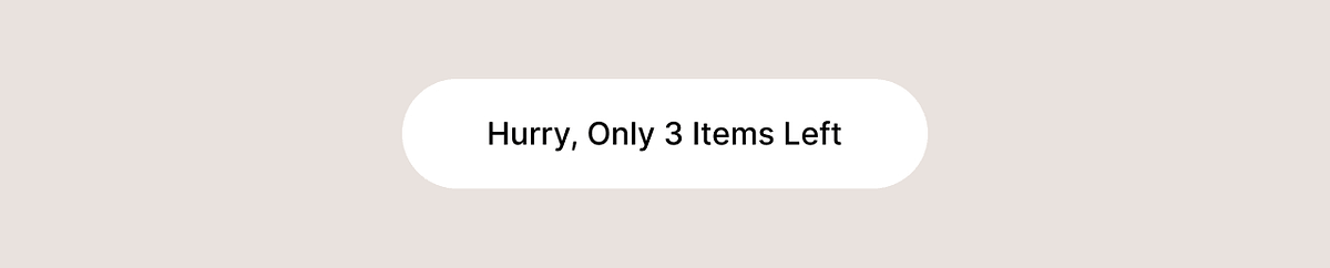 CTA saying hurry, only 3 items left