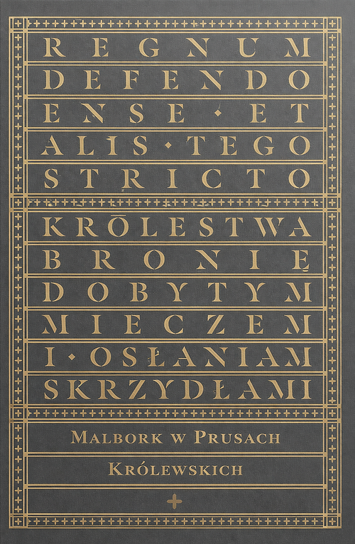 Malbork w Prusach Kr&oacute;lewskich. Ausstellungskatalog.